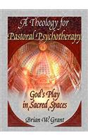 Theology for Pastoral Psychotherapy