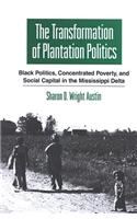 The Transformation of Plantation Politics