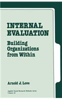 Internal Evaluation: Building Organizations from Within(Applied Social Research Methods)