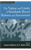 The Nature and Limits of Standards-Based Assessment and Reform