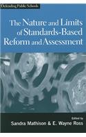 Nature and Limits of Standards-Based Assessment and Reform