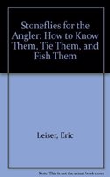 Stoneflies for the Angler