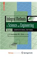Integral Methods in Science and Engineering, Volume 2