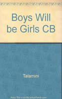 Boys Will be Girls CB