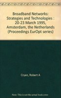 Broadband Networks Strategies & Technologies