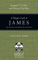 Deeper Look at James