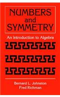 Numbers and Symmetry: An Introduction to Algebra