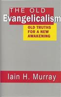 The Old Evangelicalism