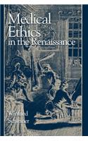 Medical Ethics in the Renaissance