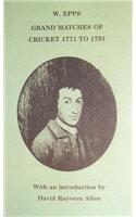 Grand Matches of Cricket Played in England from 1771 to 1791