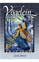 Vögelein Volume 2: Old Ghosts