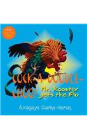 Cock-A-Doodle CHOO!