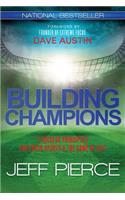 Building Champions