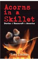 Acorns in A Skillet