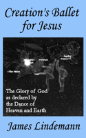 Creation's Ballet for Jesus