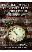 Prophetic Words From The Heart Of The Father For a Nation and a People