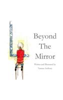 Beyond The Mirror
