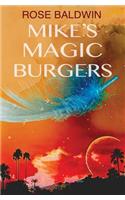 Mike's Magic Burgers