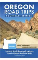 Oregon Road Trips - Southeast Edition