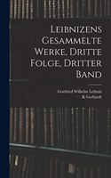 Leibnizens gesammelte Werke, dritte Folge, dritter Band