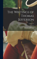 Writings of Thomas Jefferson; Volume V