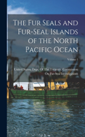 Fur Seals and Fur-Seal Islands of the North Pacific Ocean; Volume 1