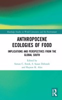 Anthropocene Ecologies of Food