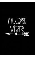 Nurse Vibes: Beautiful Notebook Journal Diary Gift for Inspirational Thoughts and Writings Funny Nurse Appreciation Birthday Thank You Gifts for Women & Men unde