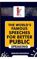World's Famous Speeches for Better Public Speaking