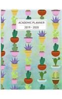 2019 - 2020 Academic Planner: Weekly Planner July 2019 through June 2020 Cacti and Succulents Cover