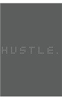 Hustle.: Motivational Notebook, Journal, Diary (110 Pages, Blank, 6 x 9)