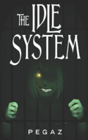 Idle System