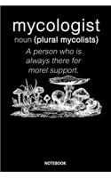 Notebook: Mycologist Mushroom