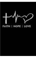 Faith Hope Love: Christian Gratitude Journal: Portable 6x9 Journal Notebook with Christian Quote: Inspirational Gifts for Religious Men & Women (Gratitude Journal)