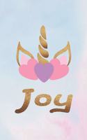 Joy: Personalized First Name Unicorn Gift Birthday Girl Notebook Journal 104 Pages