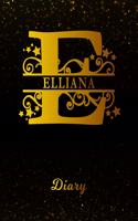 Elliana Diary: Letter E Personalized First Name Personal Writing Journal Black Gold Glittery Space Effect Cover Daily Diaries for Journalists & Writers Note Taking