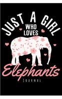 Journal - Just A Girl Who Loves Elephants: Elephant Notebook To Write In Journal Note Pad To Do List Gift