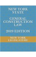 New York State General Construction Law 2019 Edition