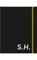 S.H.: Classic Monogram Lined Notebook Personalized With Two Initials - Matte Softcover Professional Style Paperback Journal Perfect Gift for Men and Women