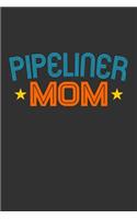 Pipeliner Mom