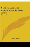 Sonnets And The Consolation To Livia (1875)