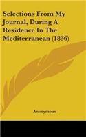 Selections from My Journal, During a Residence in the Mediterranean (1836)