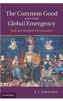 The Common Good and the Global Emergency