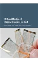 Robust Design of Digital Circuits on Foil