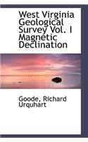 West Virginia Geological Survey Vol. I Magnetic Declination