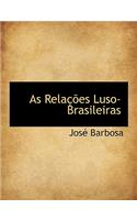 As Rela Es Luso-Brasileiras