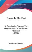 France In The East