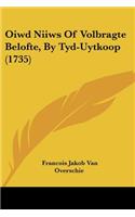 Oiwd Niiws Of Volbragte Belofte, By Tyd-Uytkoop (1735)