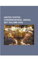United States Congressional Serial Set Volume 6543