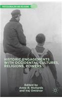 Historic Engagements with Occidental Cultures, Religions, Powers